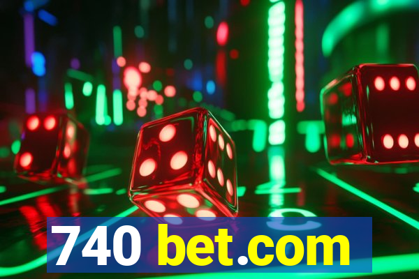 740 bet.com